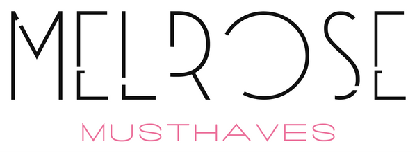 MEL-ROSE MUSTHAVES